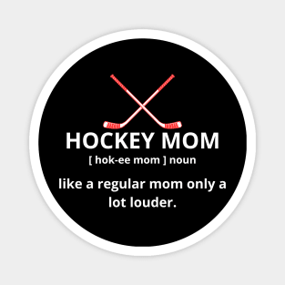 Funny Hockey Mom Definition Magnet